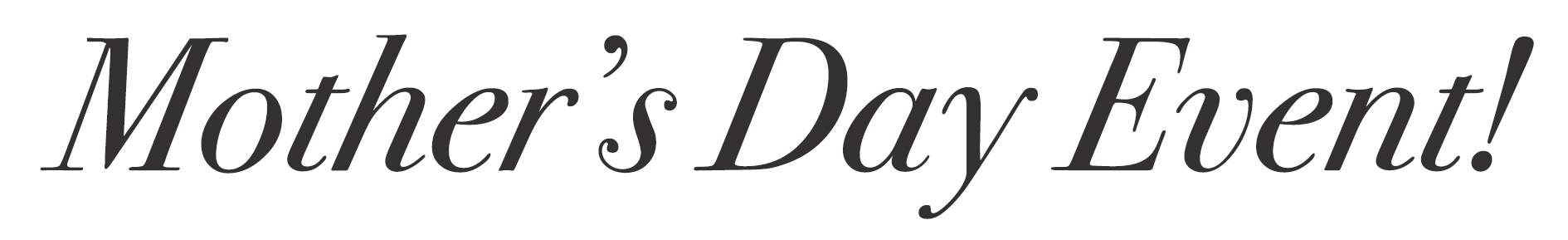 Mother's Day Event
